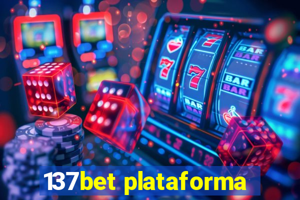 137bet plataforma